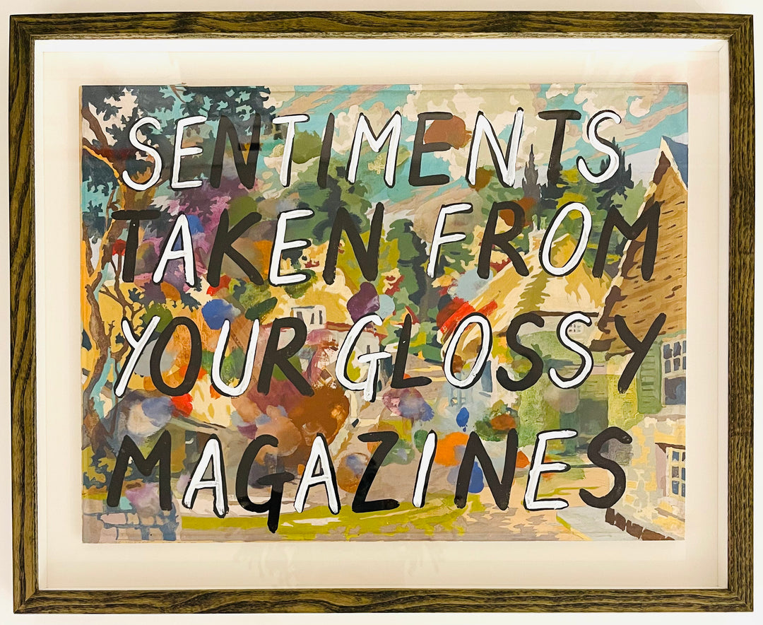 SENTiMENTS TAKEN FROM YOUR GLOSSY MAGAZiNES