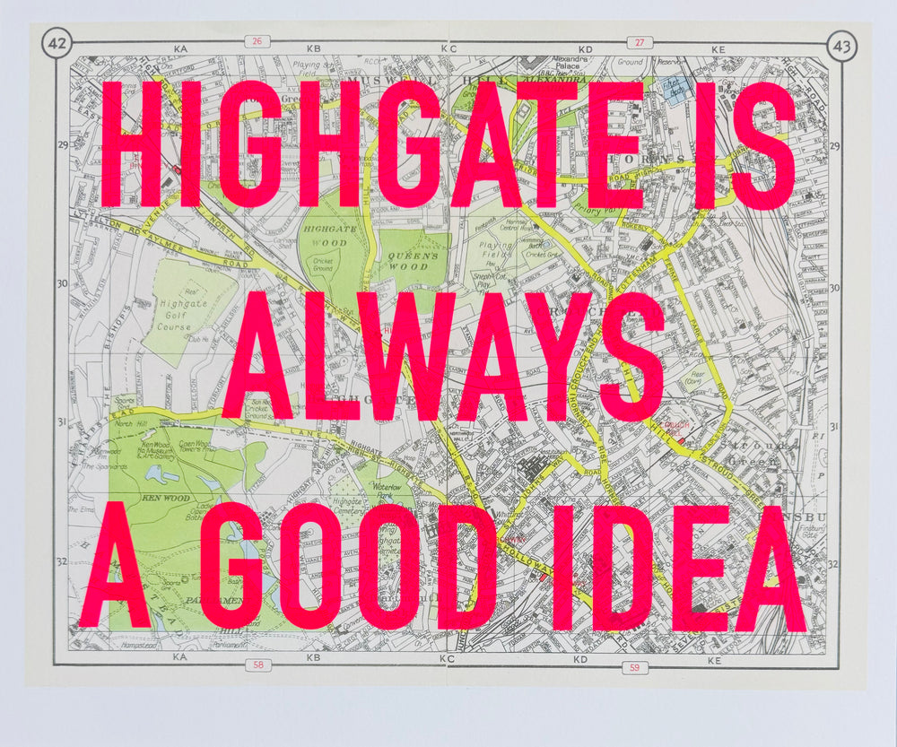 HiGHGATE iS ALWAYS A GOOD iDEA