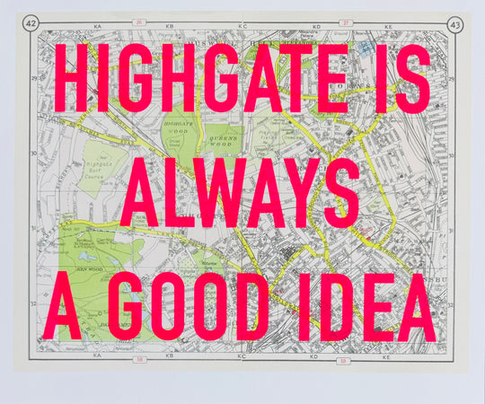 HiGHGATE iS ALWAYS A GOOD iDEA