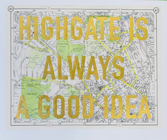 HiGHGATE iS ALWAYS A GOOD iDEA