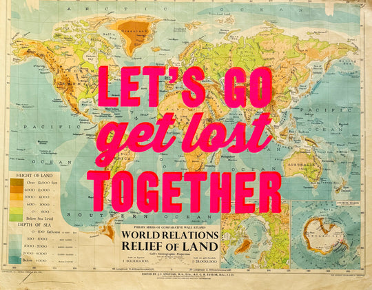 LET'S GO GET LOST TOGETHER - LARGE - ORIGINAL