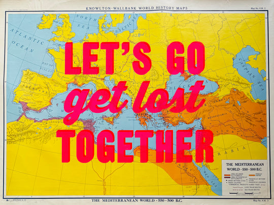 LET'S GO GET LOST TOGETHER - LARGE - ORIGINAL