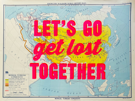 LET'S GO GET LOST TOGETHER - LARGE - ORIGINAL