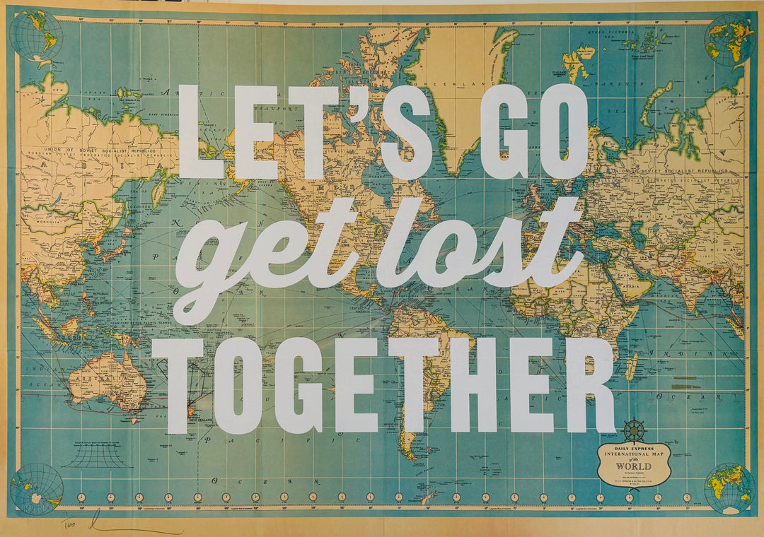LETS GO GET LOST TOGETHER - WORLD MAP WHiTE