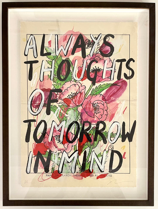 ALWAYS THOUGHTS OF TOMORROW iN MiND