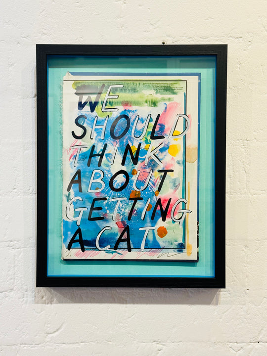 We Should Think About Getting A Cat