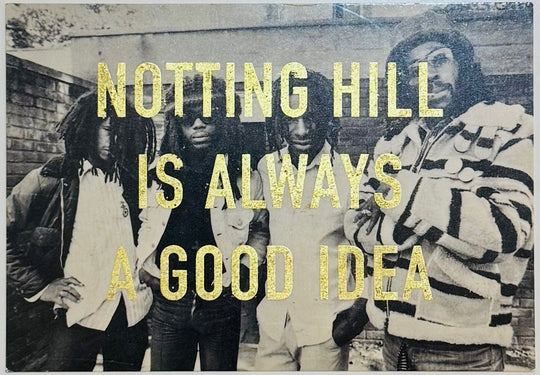 NOTTiNG HiLL iS ALWAYS A GOOD iDEA