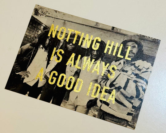 NOTTiNG HiLL iS ALWAYS A GOOD iDEA