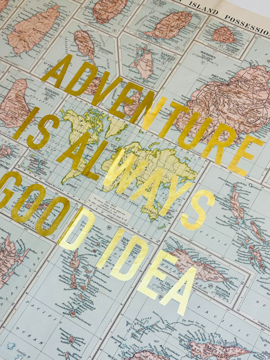 ASSORTED ADVENTURE iS ALWAYS A GOOD iDEA ViNTAGE MAPS