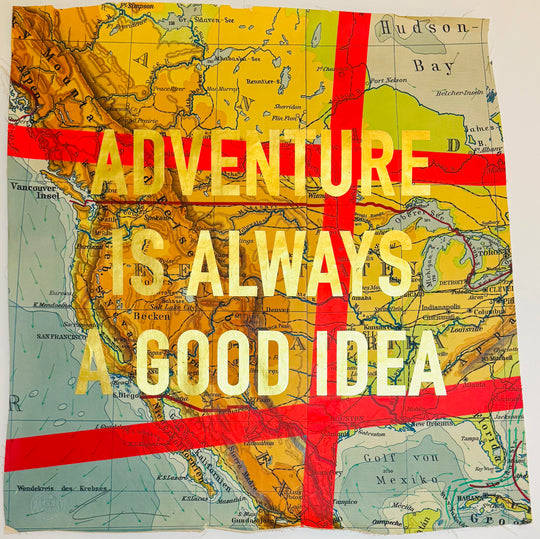 ASSORTED ADVENTURE iS ALWAYS A GOOD iDEA ViNTAGE MAPS