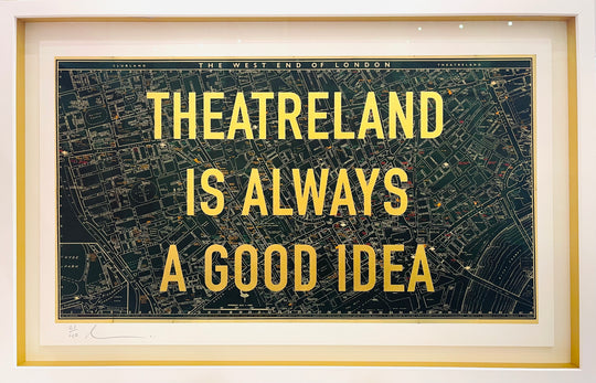 THEATRELAND iS ALWAYS A GOOD iDEA