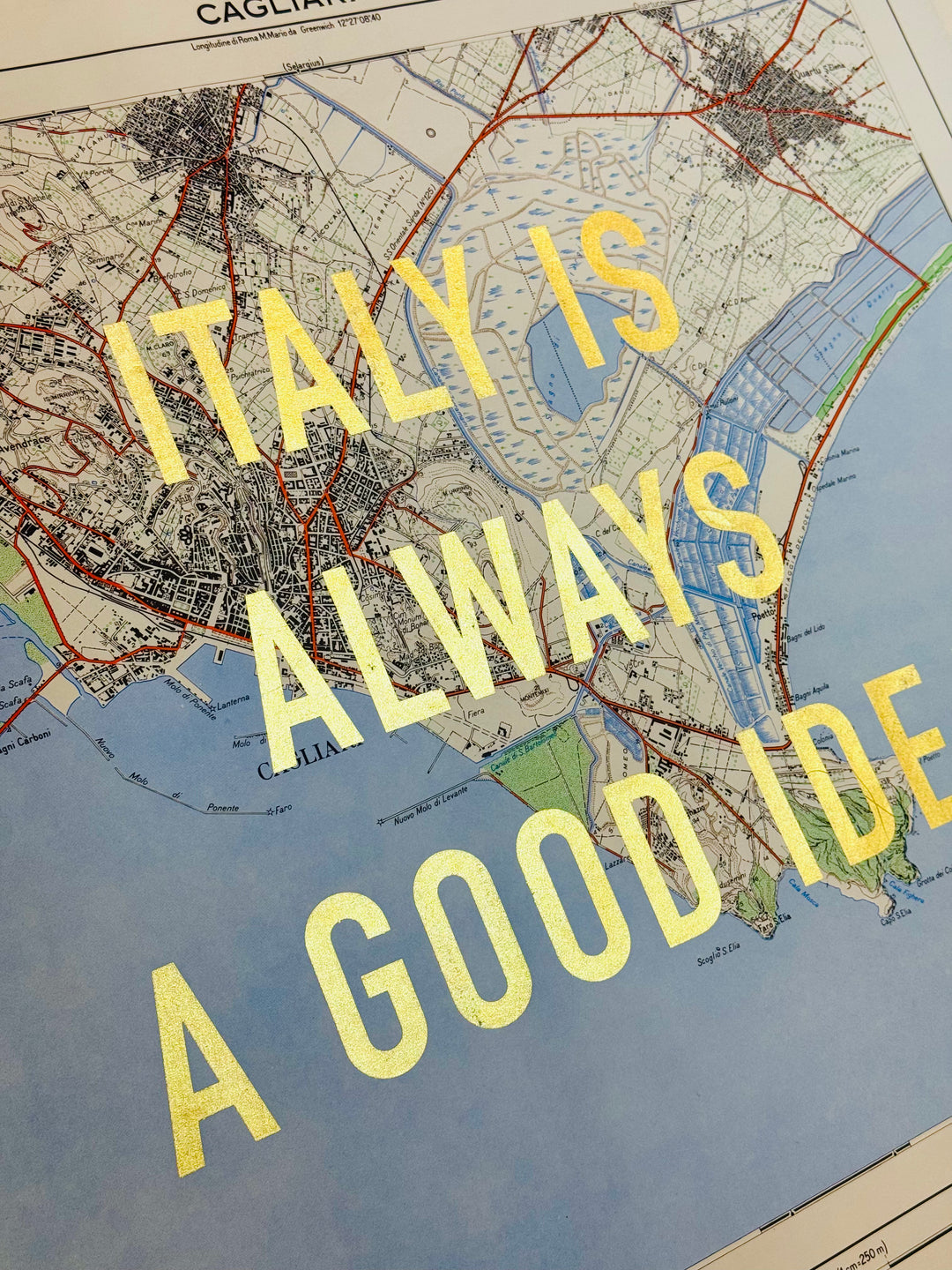 iTALY iS ALWAYS A GOOD iDEA - GOLD LEAF ViNTAGE MAPS