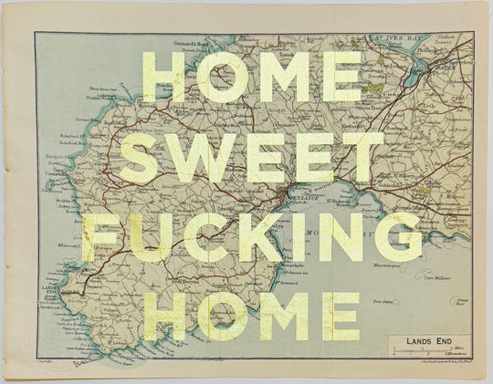 HOME SWEET FUCKiNG HOME
