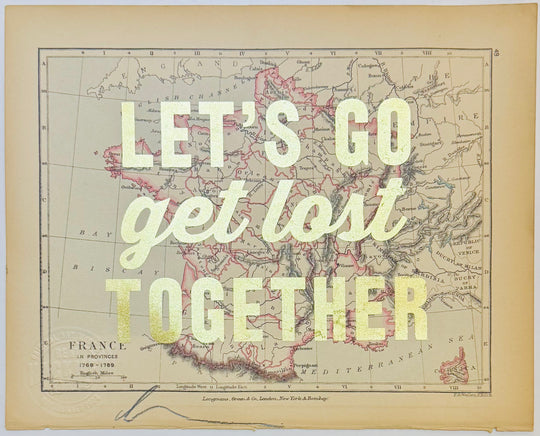 LET'S GO GET LOST TOGETHER SMALL GOLD LEAF ViNTAGE MAPS