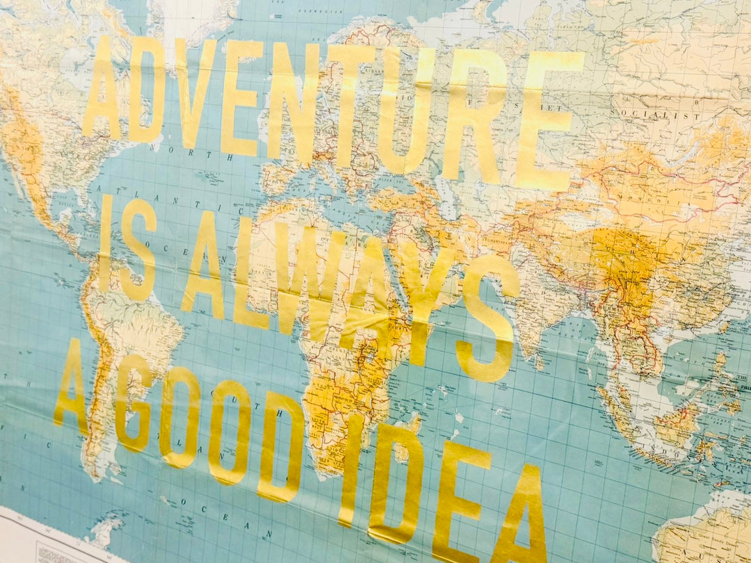 ADVENTURE iS ALWAYS A GOOD iDEA LARGE ViNTAGE WORLD MAP