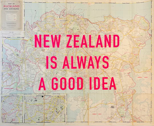 NEW ZEALAND iS ALWAYS A GOOD iDEA
