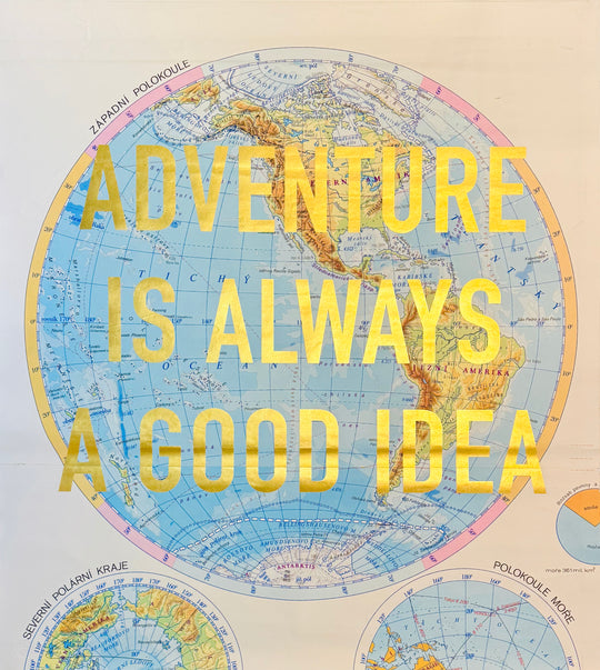 ADVENTURE iS ALWAYS A GOOD iDEA ViNTAGE WORLD MAPS