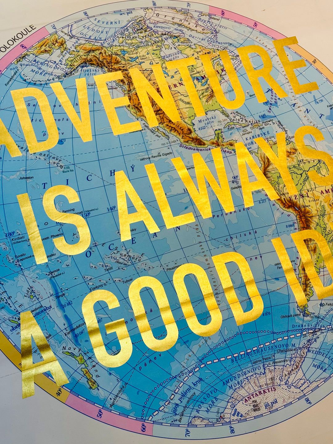 ADVENTURE iS ALWAYS A GOOD iDEA ViNTAGE WORLD MAPS
