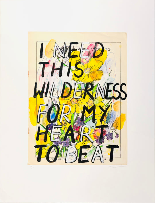 i NEED THiS WiLDERNESS FOR MY HEART TO BEAT