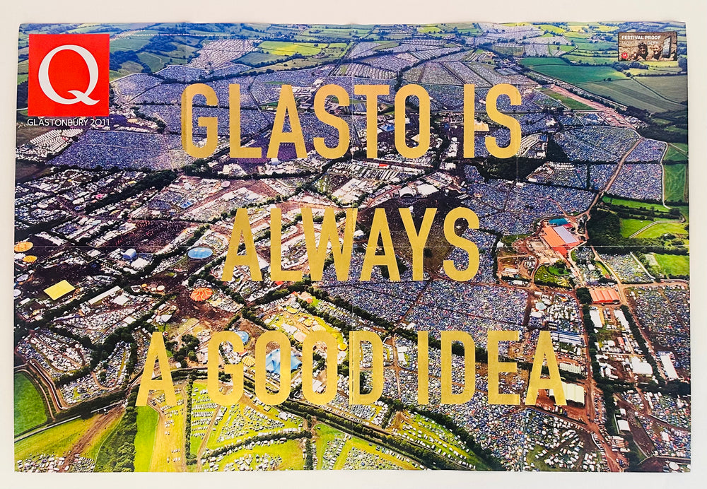 GLASTO iS ALWAYS A GOOD iDEA