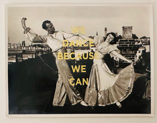 WE DANCE BECAUSE WE CAN - ViNTAGE PHOTOS