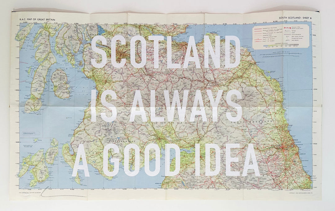SCOTLAND iS ALWAYS A GOOD iDEA
