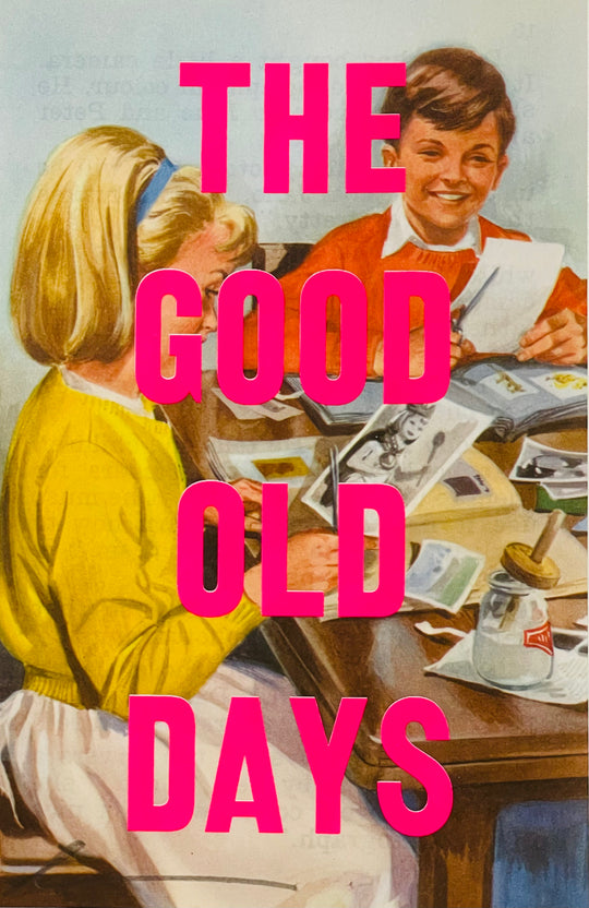 THE GOOD OLD DAYS