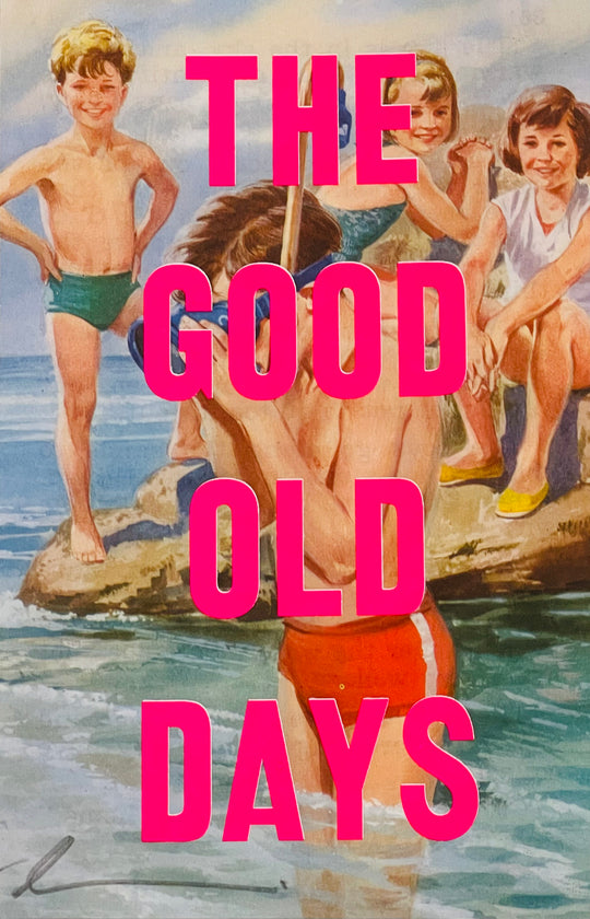 THE GOOD OLD DAYS