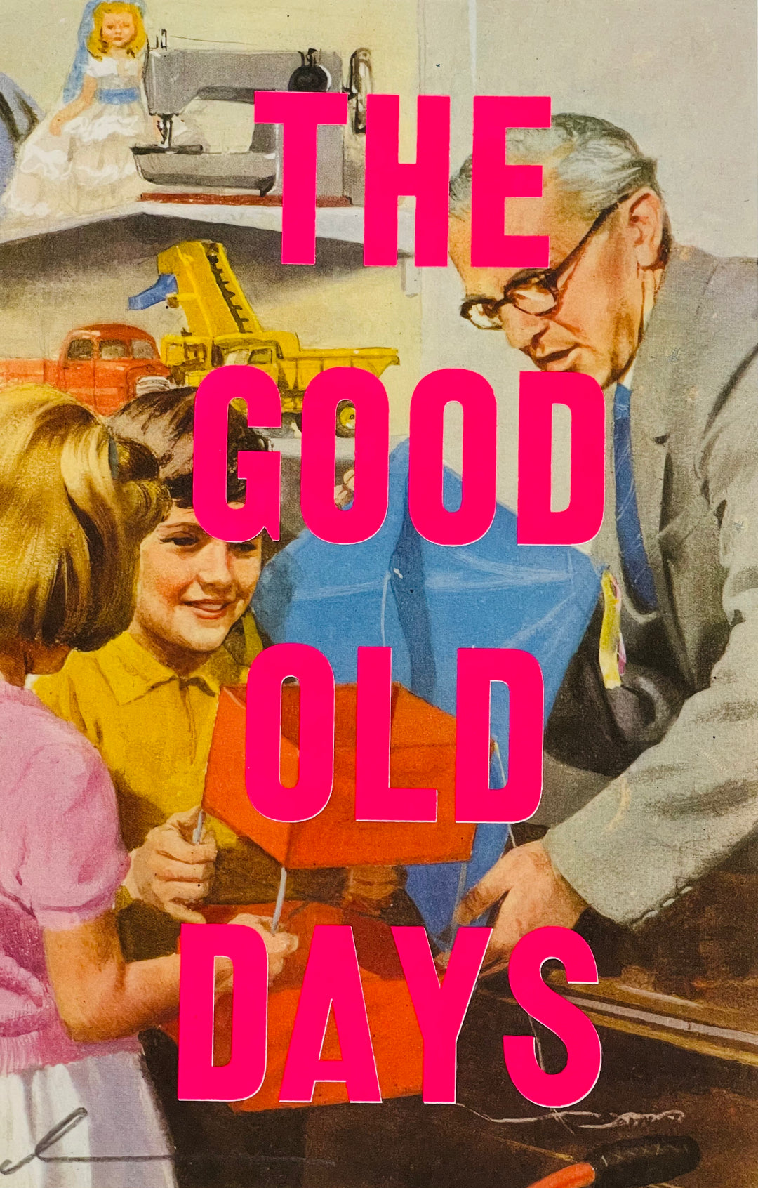 THE GOOD OLD DAYS