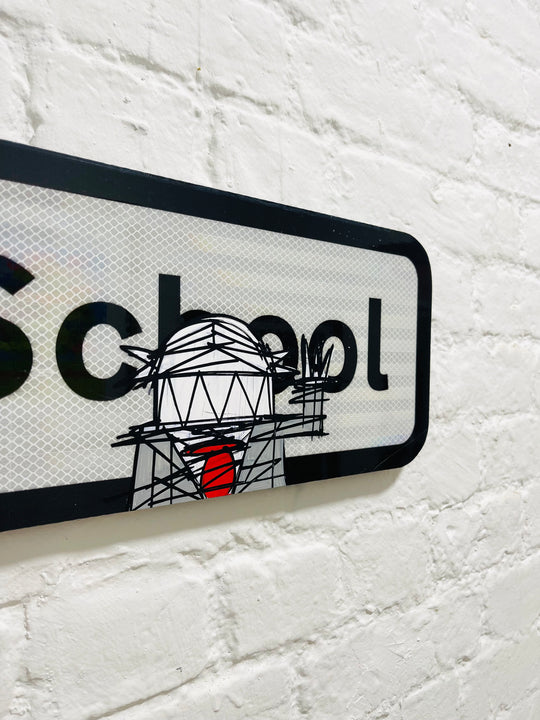 SCHOOL ROAD SiGN