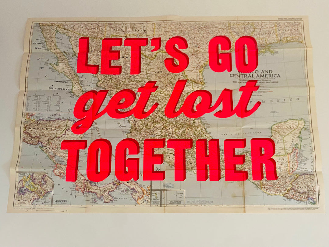 LETS GO GET LOST TOGETHER