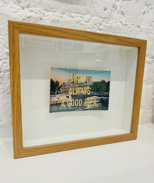 PARiS iS ALWAYS A GOOD iDEA