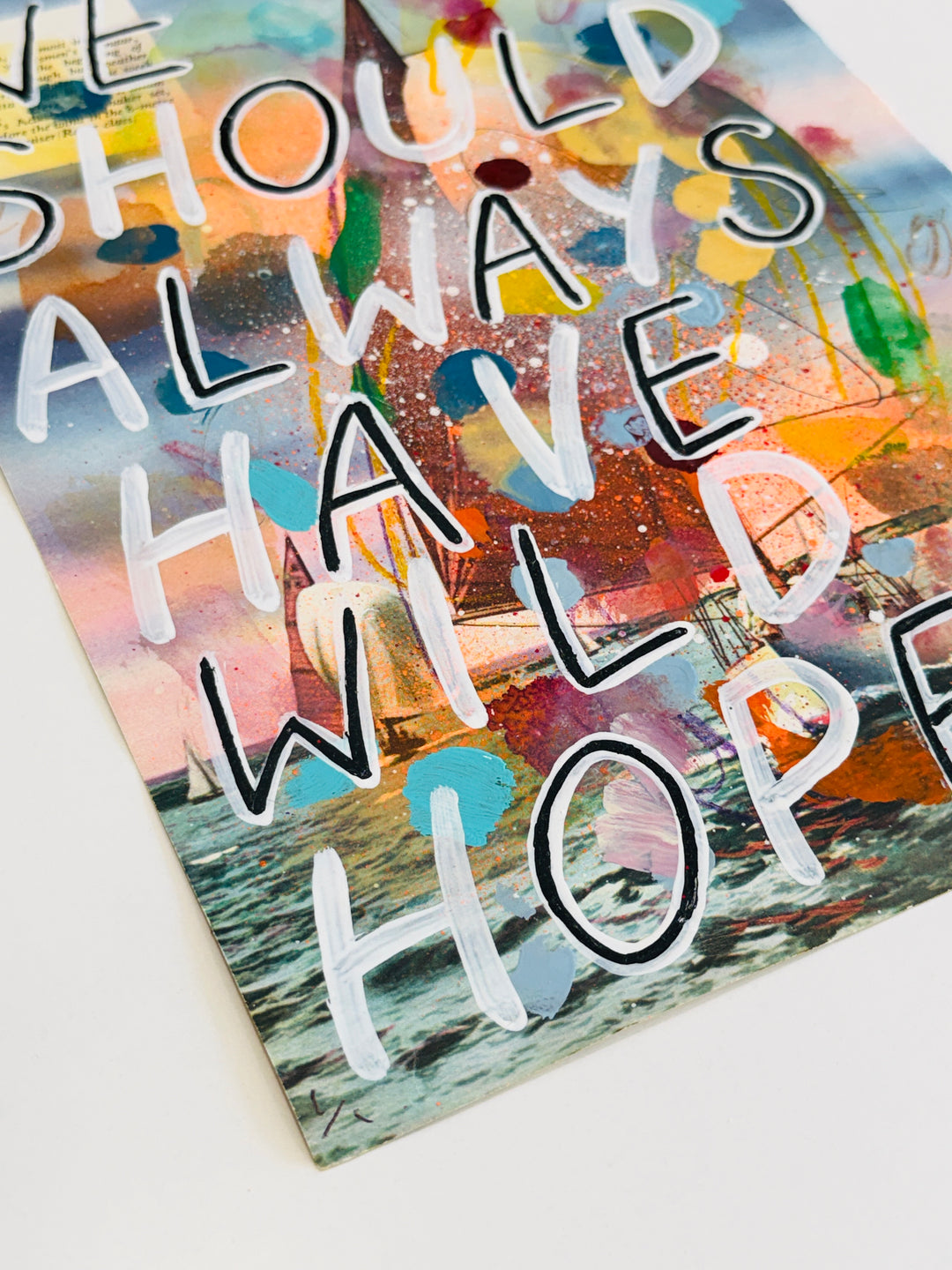 WE SHOULD ALWAYS HAVE WiLD HOPE (Sailing Boat)