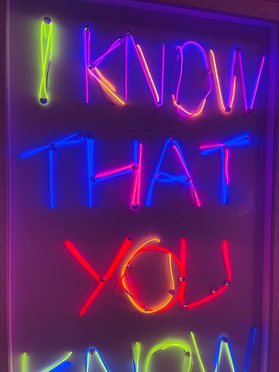 i KNOW THAT YOU KNOW THAT i KNOW