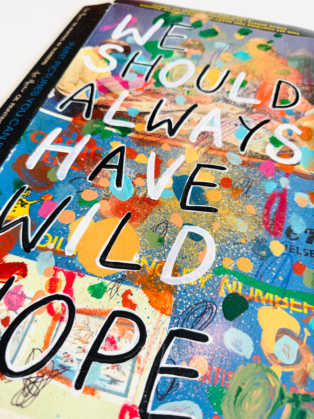 WE SHOULD ALWAYS HAVE WiLD HOPE