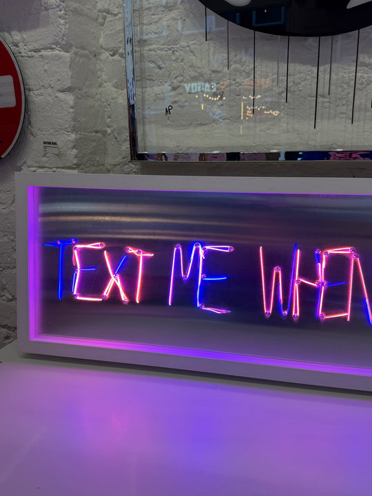 TEXT ME WHEN YOU GET HOME