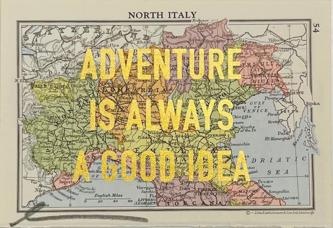 ADVENTURE iS ALWAYS A GOOD iDEA