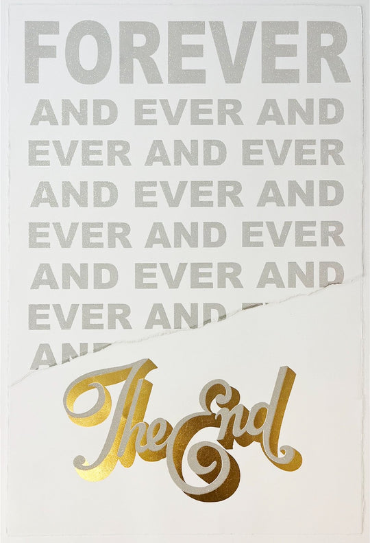 FOREVER AND EVER AND EVER AND EVER .... THE END