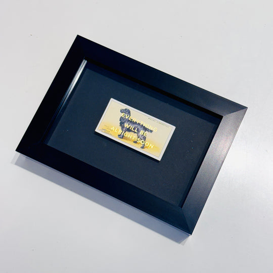EVERYTHiNG WiLL BE ALRiGHT SOON - DOG CiGARETTE CARDS