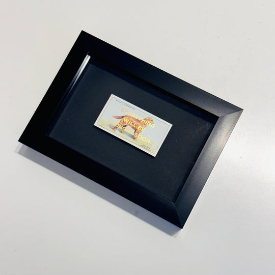 EVERYTHiNG WiLL BE ALRiGHT SOON - DOG CiGARETTE CARDS
