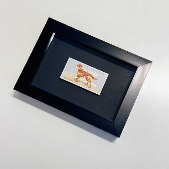 EVERYTHiNG WiLL BE ALRiGHT SOON - DOG CiGARETTE CARDS
