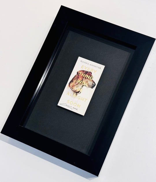 EVERYTHiNG WiLL BE ALRiGHT SOON - PORTRAiT DOG CiGARETTE CARDS